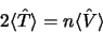 \begin{displaymath}
2 \langle\hat T\rangle =n\langle\hat V\rangle
\end{displaymath}