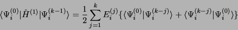 \begin{displaymath}
\langle\Psi_i^{(0)}\vert\hat H^{(1)}\vert\Psi_i^{(k-1)}\rang...
...rangle +
\langle\Psi_i^{(k-j)}\vert\Psi_i^{(0)}\rangle \rbrace
\end{displaymath}