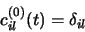 \begin{displaymath}c_{il}^{(0)} (t) = \delta_{il} \end{displaymath}