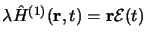 $\lambda
\hat H^{(1)} ({\bf r}, t)= {\bf r}{\cal E}(t)$