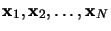 ${\bf x}_1, {\bf x}_2, \dots,{\bf x}_N$