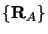 $\lbrace {\bf R}_A \rbrace$